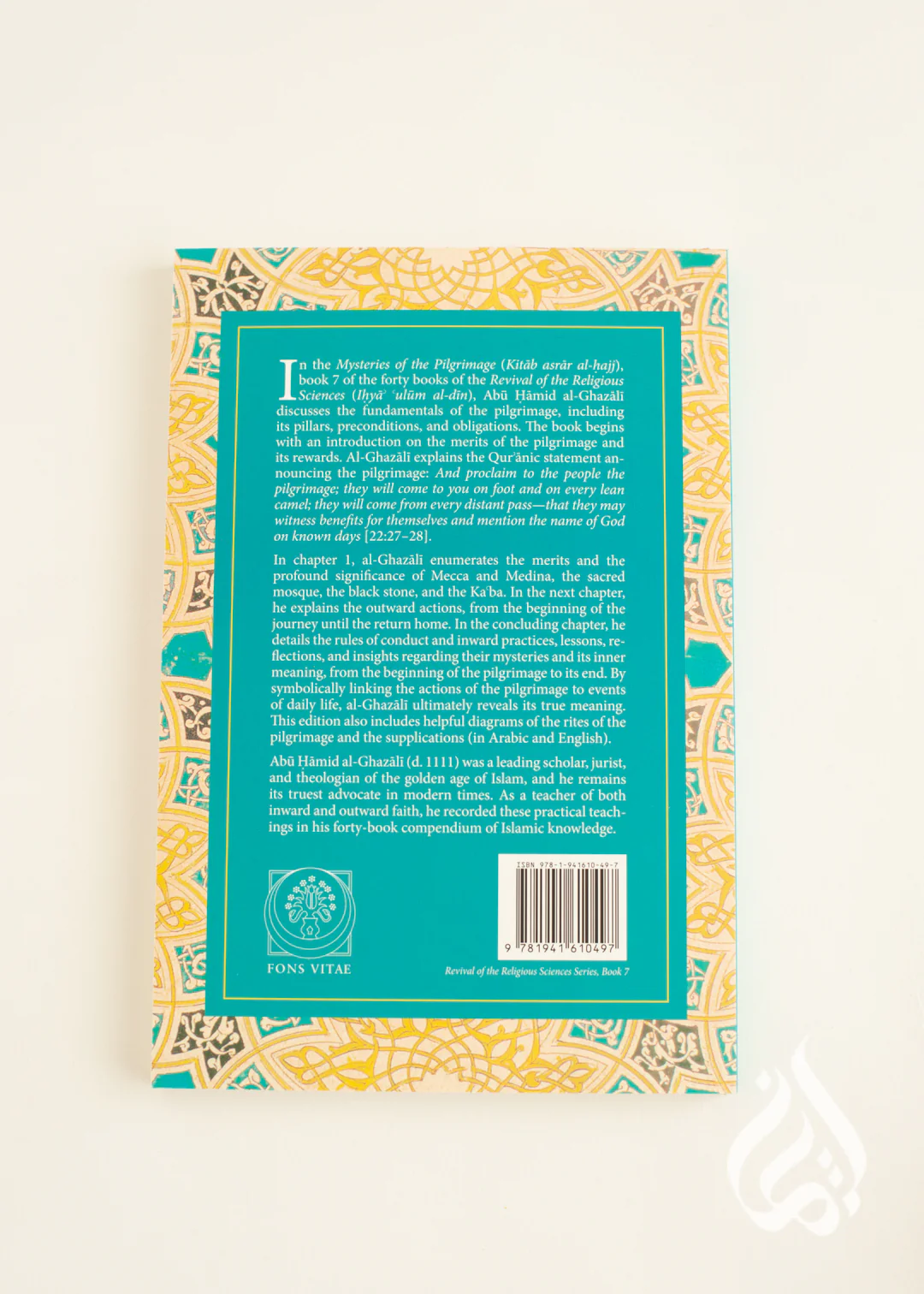 Al Ghazali: The Mysteries of the Pilgrimage – Book 7 Revival of the Religious Sciences - Image 4