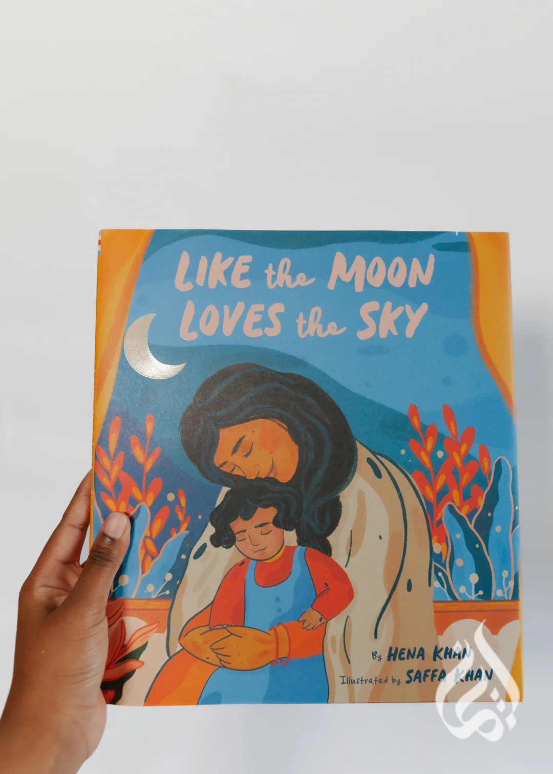 Like the Moon Loves the Sky by Hena Khan
