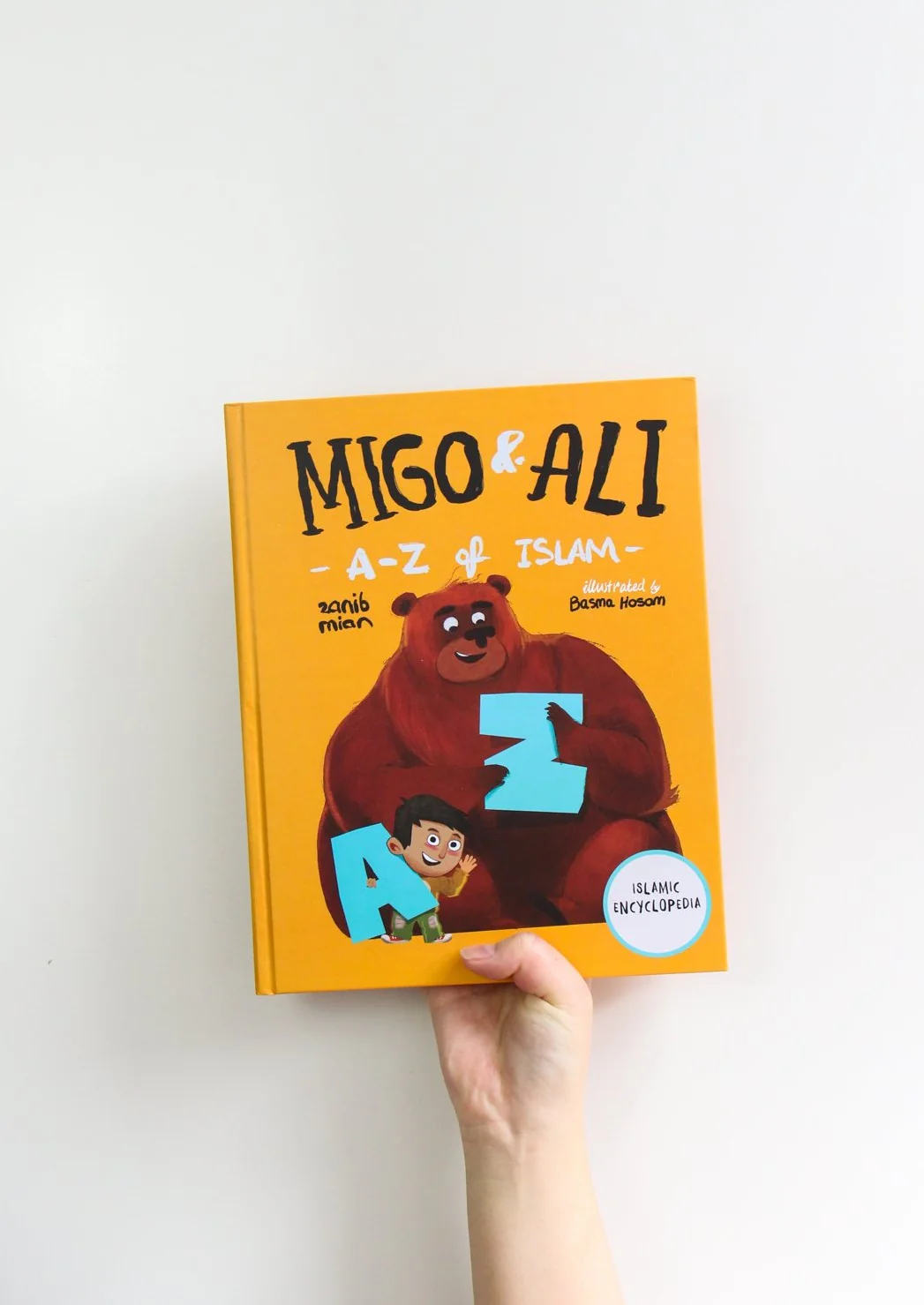 Migo & Ali: A-Z of Islam by Zanib Mian & Illustrated by Basma Hosam