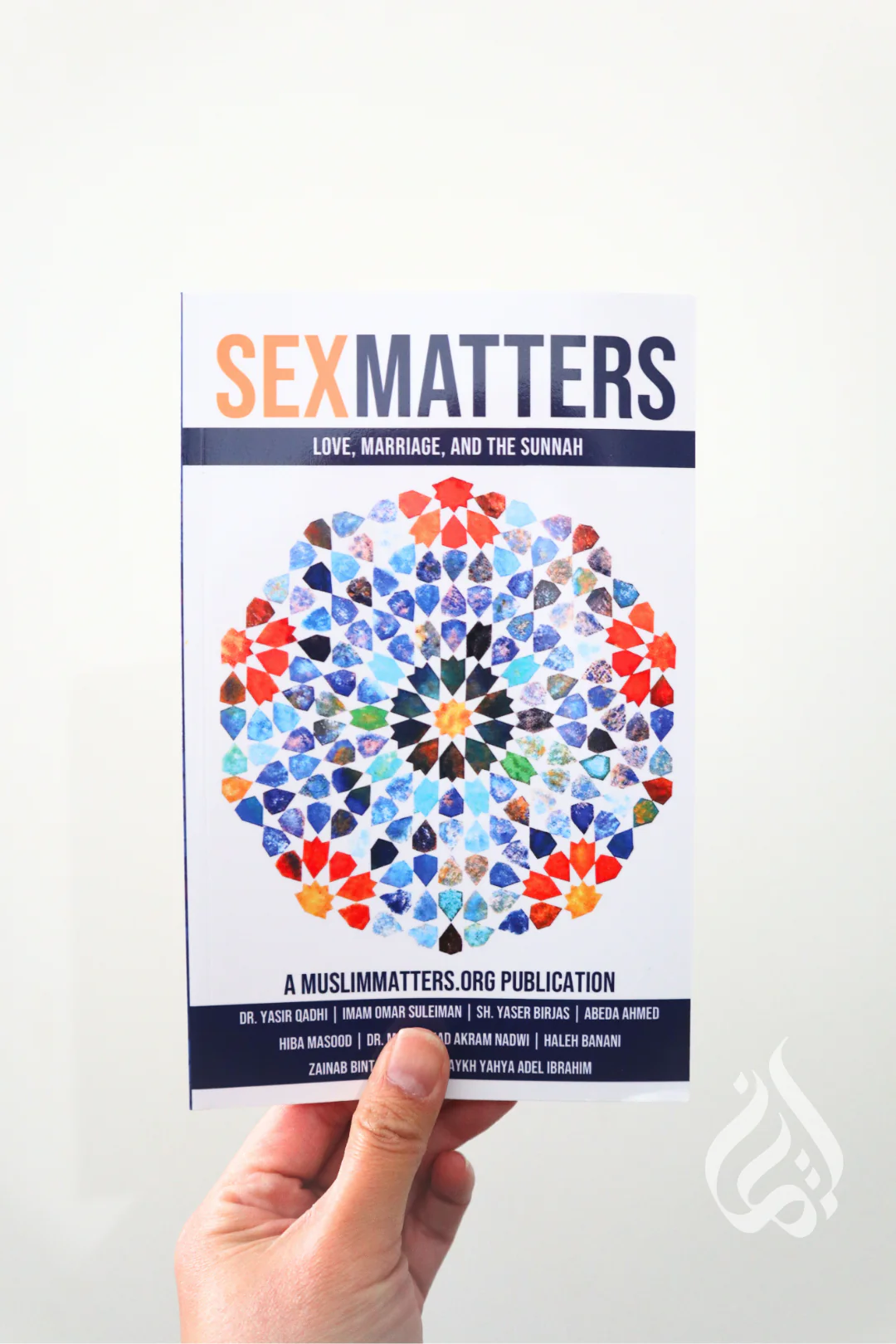 Sex Matters: Sex, Sunnah, and Love in the Ummah
