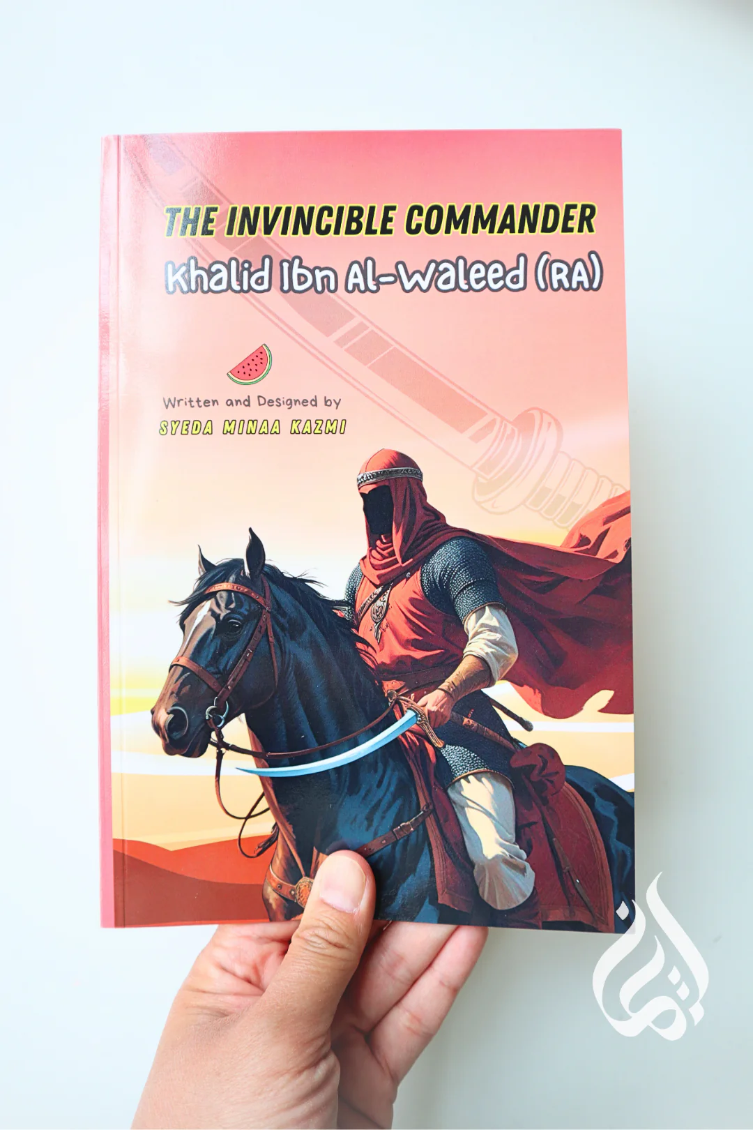 The Invincible Commander - Khalid Ibn Al-Waleed (RA)
