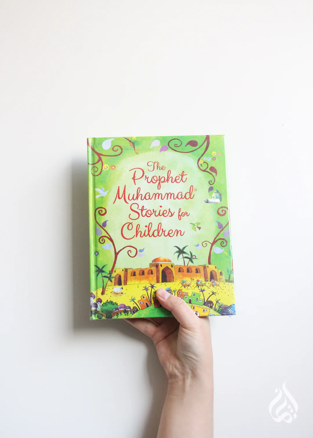 The Prophet Muhammad Stories for Children by Saniyasnain Khan